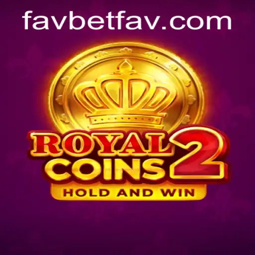 Exploring the Exciting World of RoyalCoins2: A Favbet Adventure